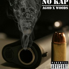 NO KAP Ft Woods (Prod By Guillermo)