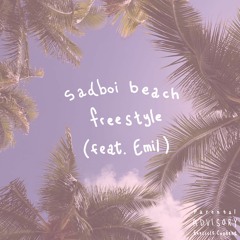 sadboi beach freestyle (feat. Emil)