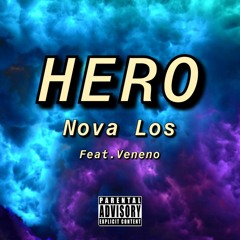 Hero (Feat. Veneno) [Prod. TKAY]