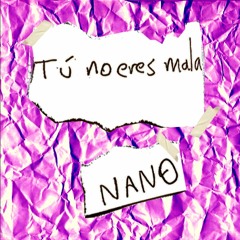 Tú no eres mala (featuring. Ema)