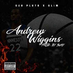 Andrew Wiggins ft. Slim