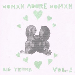 WOMXN ADORE WOMXN - vol. 2 - an ode to you