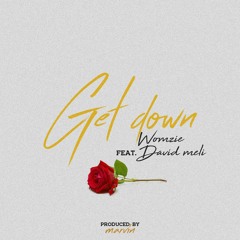 Get Down (Ft. David Meli)