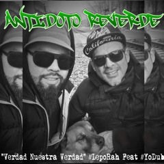Verdad Nuestra Verdad - #LepoRah Feat #YoDub