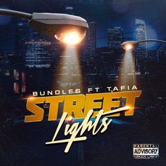 Bundles - Street Lights ft. Tafia