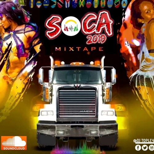 Soca 2019 Mix - Dj Topley (Machel M, Nessa Preppy, Patrice R, Ultimate Rejects, Mr Killa........)