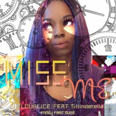MISS ME FT SIIINDERELLA