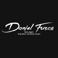 Here Again (Elevation Worship Cover)