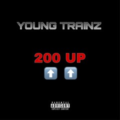 Young Trainz - 200 Up