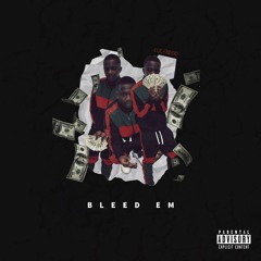 Bleed Em (feat. Lil Ray) Prod. MAXIMVS