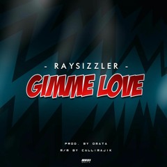 Gimme Love (Prod. By Omata)