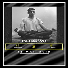 Z - DHI Podcast # 28(MAR 2019)