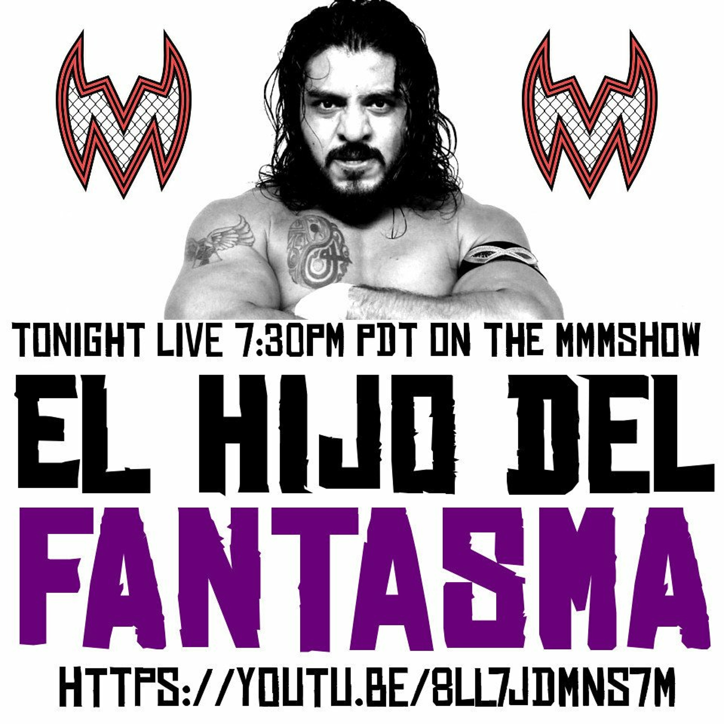 Masks, Mats & Mayhem EP#116 - Fantasma FKA King Cuerno Speaks!!! - 03-23-19