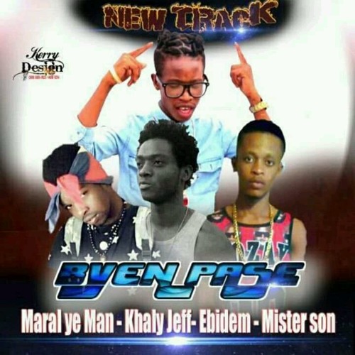 N'ap byen pase EBIDEM LT ft maral ye man Khally jeff & mister son