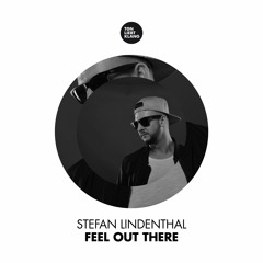 Stefan Lindenthal - Feel Out There (Original Mix)
