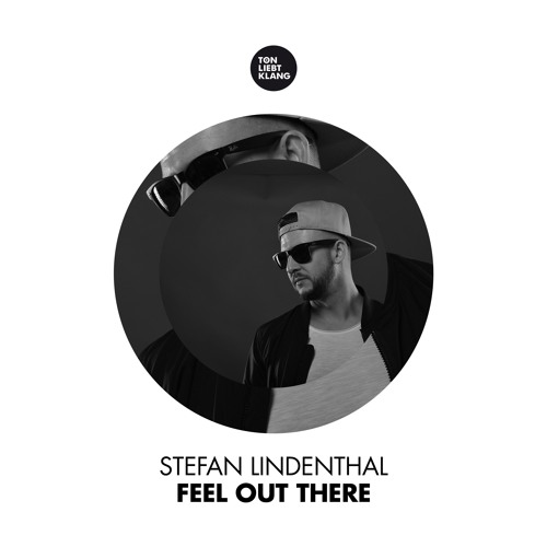 Stefan Lindenthal - Feel Out There (Original Mix)