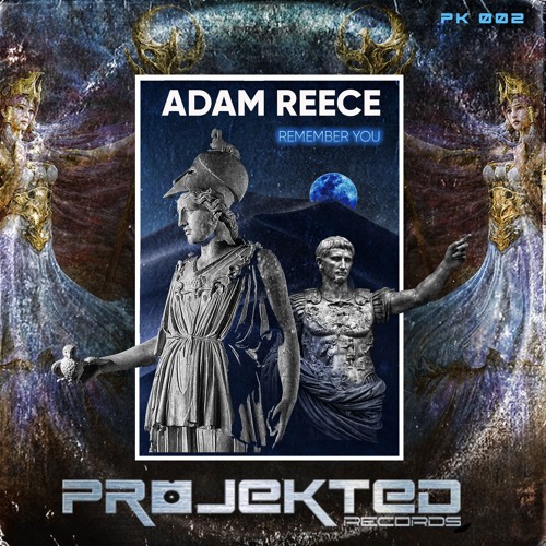 Adam Reece - Remember You [Projekted Records] 25/3/19