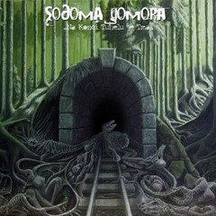 Sodoma Gomora - Na Konci Tunelu je Tma