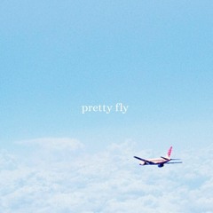 pretty fly w/ IV