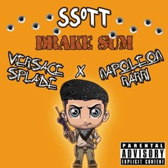 Drake Sum Ft. Versace Splade x Napoleon Rarri