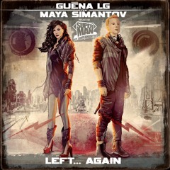 LEFT... AGAIN FEAT MAYA SIMANTOV