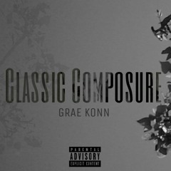 Classic Composure (FROM THE EP)