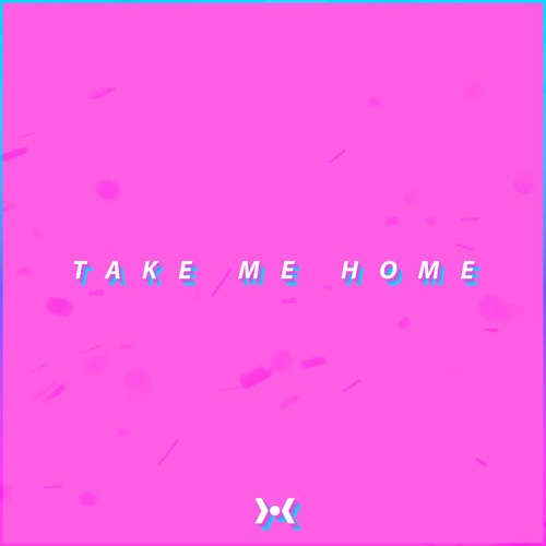 Geoxor - Take Me Home