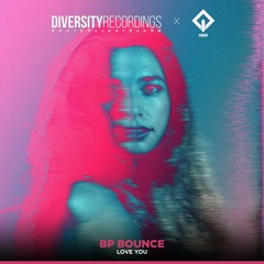 BP Bounce - Love You