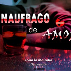Naufrago De Amor ( Jona La Melodia )(salsa Urbana )