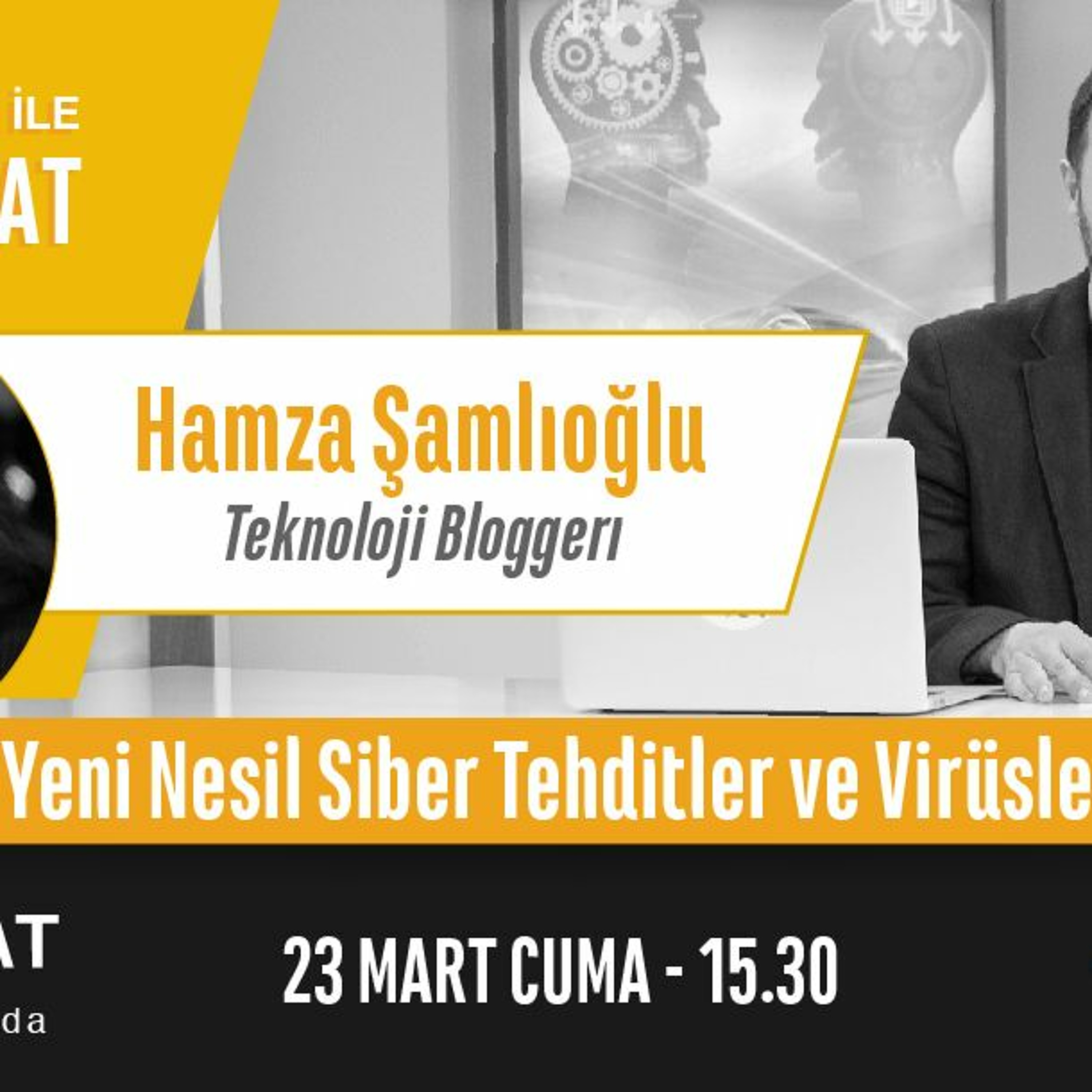 "Yeni Nesil Siber Tehditler ve Virüsler" | Bölüm164 episode artwork