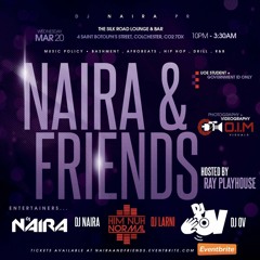 Naira & Friends Live Bashment Mix @DJKCUK  Hosted by @RAYPLAYHOUSE | @DJDYNAMICUK