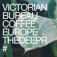 VICTORIAN BUREAU - COFFEE EUROPE THEDEEPR 23/03/2019
