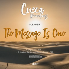 CUE005 - Glender - The Message Is One (Jonathan David & Matt McLarrie Remix)
