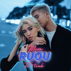 BigDaddy x Emily - MƯỢN RƯỢU TỎ TÌNH [BeeBB Official Remix]