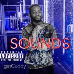 getCuddy -S O U N D S (Prod by Speaker Bangerz & getCuddy)