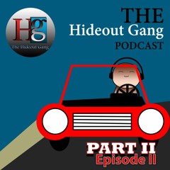 The Hideout Gang Podcast  Host  By Cookies - Part 2  Episode 2