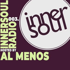 InnerSoul Radio Episode 003 with Al Menos