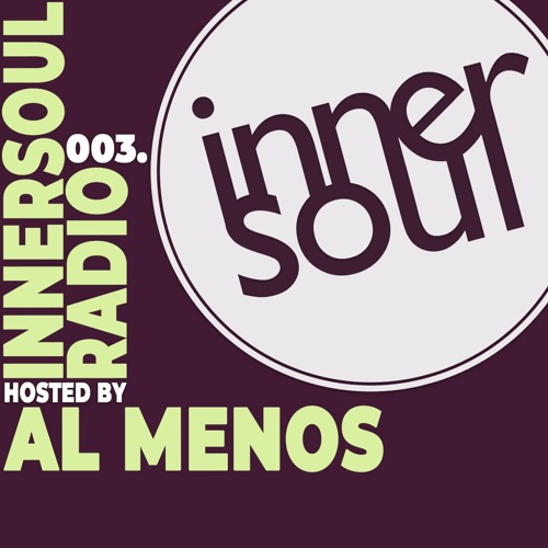 InnerSoul Radio Episode 003 with Al Menos