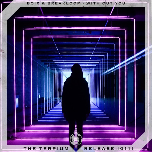 BOIX & BREAKLOOP - With Out You