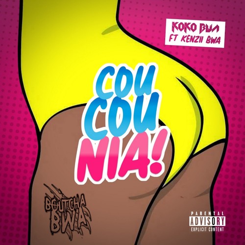 CouCouNia - KOKO BWA & KEN'ZII BWA - BOUTCHA BWA PRODUCTION