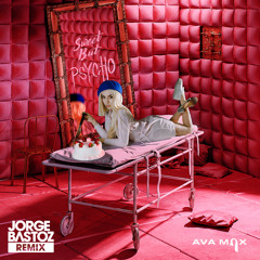 Ava Max - Sweet but Psycho (Jorge Bastoz Remix)