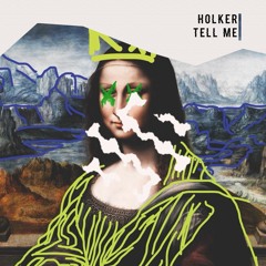 HOLKER - Tell Me