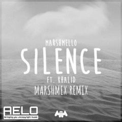 Marshmello - Silence Ft. Khalid (MarshMex Remix)