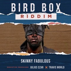 Skinny Fabulous - Bird Box