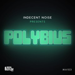 Indecent Noise - Polybius [Mental Asylum]