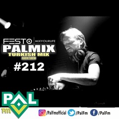 PALFM - DJFESTO - PALMIX TURKISH MIX SHOW 2019 #212