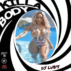MR VEGAS - Killa Body Remix Ft. Los Rakas (By Dj Lub's)