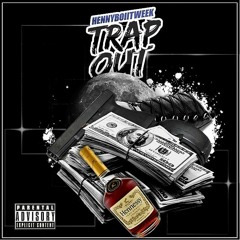 Trap Out (Prod. By YoungJOnTheBeat)