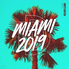 Miami 2019 - Sampler Mix