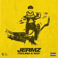 Jermz - Feeling A Way